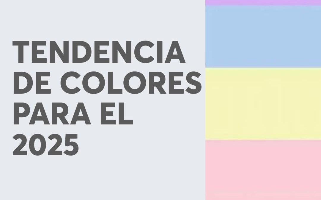 TENDENCIA DE COLORES PARA EL 2025